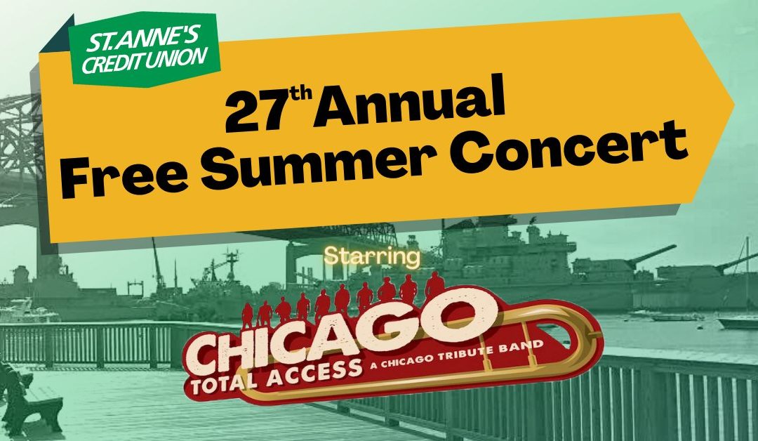 St. Anne’s Credit Union 27th Annual Summer Concert – Starring Chicago Total Access