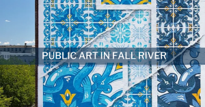 Publicly Accessible Art in Fall River