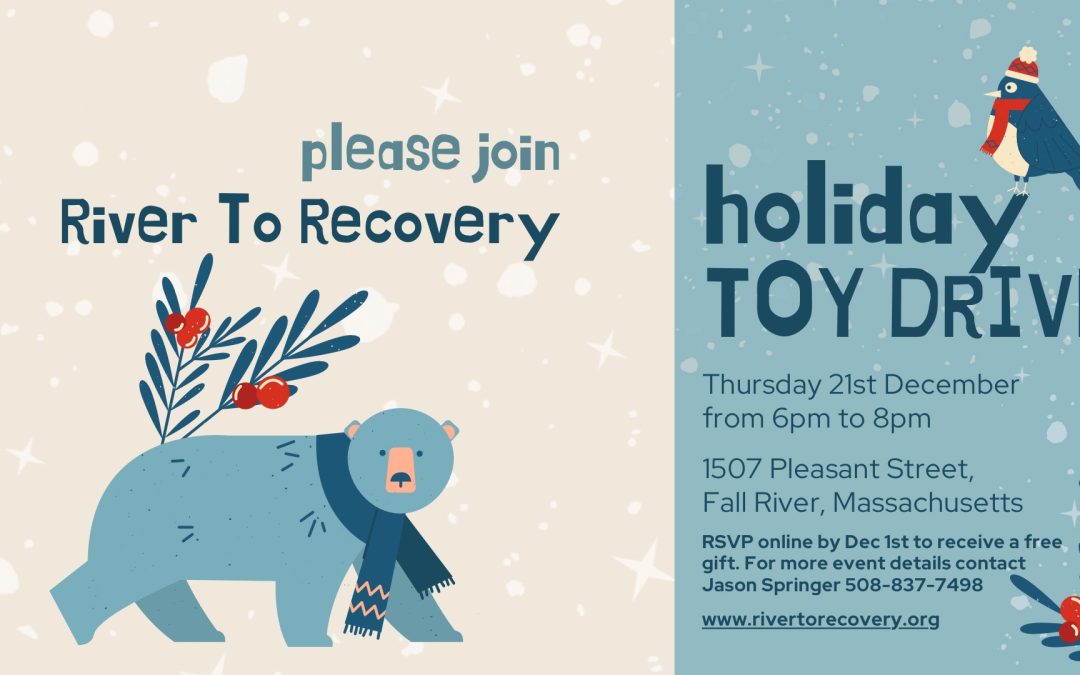 River to Recovery Holiday Toy Drive