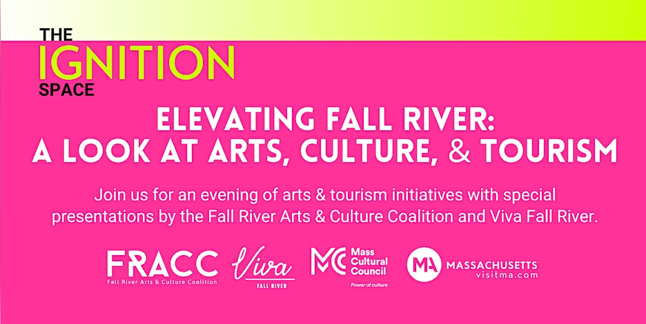 Elevating Fall River: A Look at Arts, Culture, & Tourism