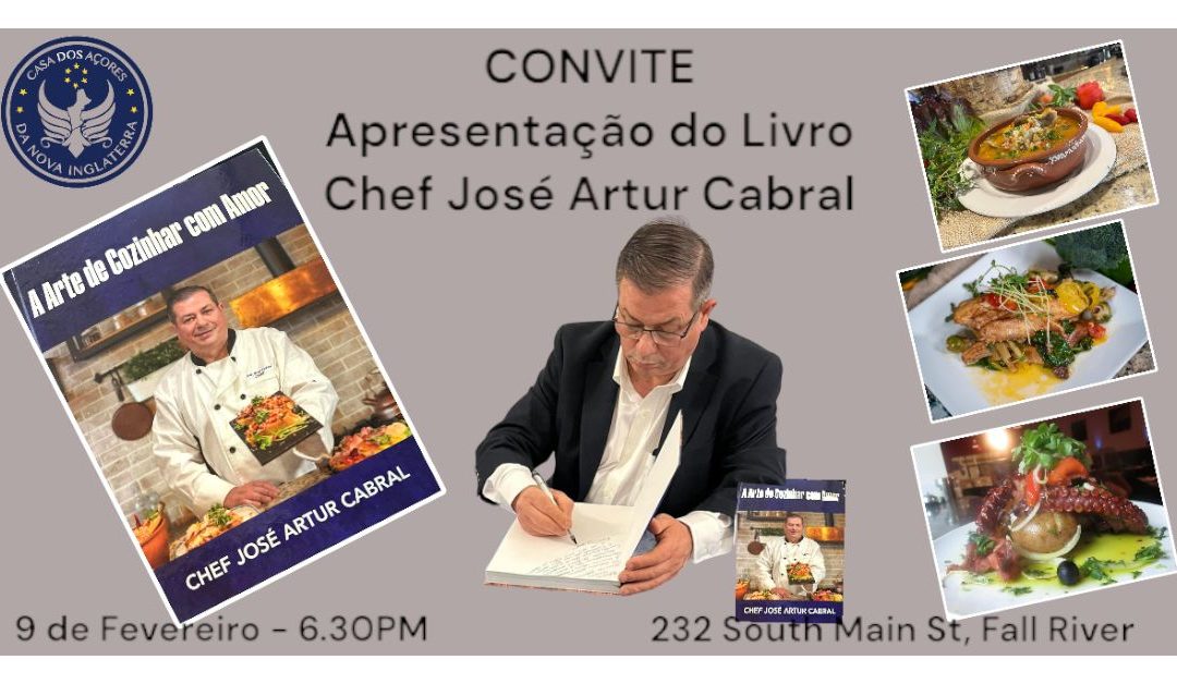 “A Arte de Cozinhar com Amor” do Chef José Artur Cabral