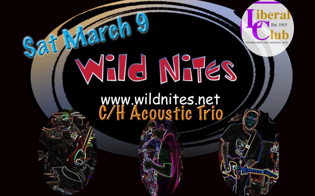 Wild Nites C/H Acoustic Trio