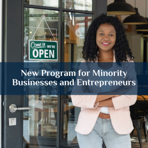 New Program for Minority Businesses and Entrepreneurs