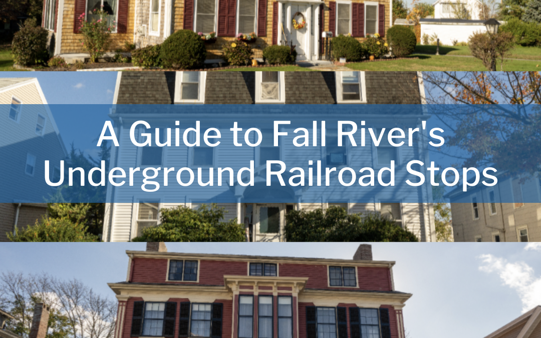 A Guide to Fall River’s Underground Railroad Stops
