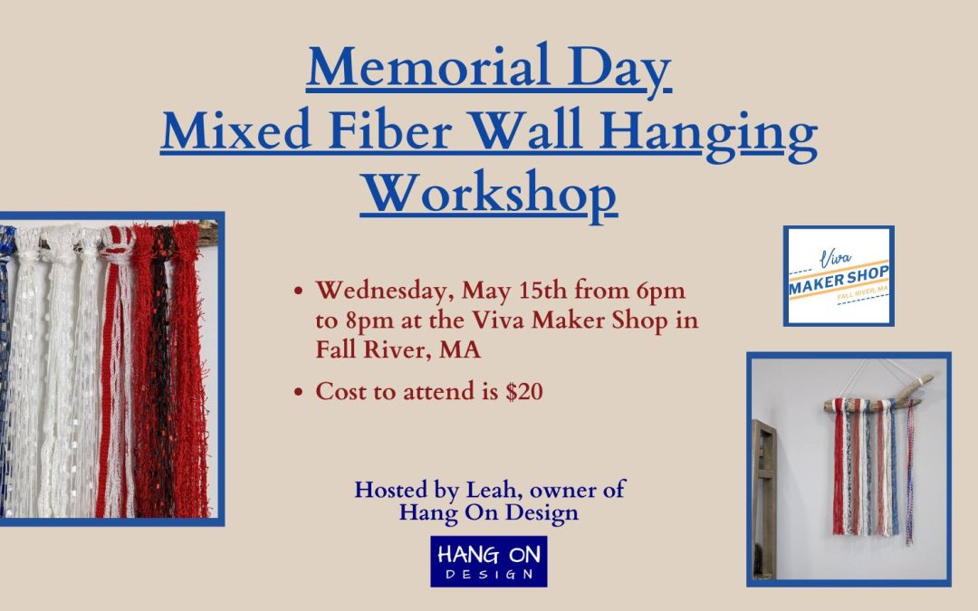 Memorial Day Mixed Fiber Wall Hanging Workshop