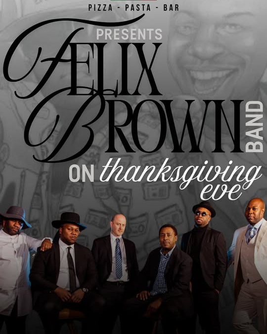 Felix Brown Band – Thanksgiving Eve Celebration