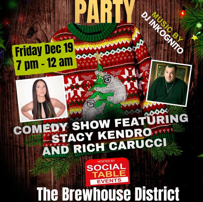 Ugly Sweater Party w/ Live Comedy Show and Music feat. Stacy Kendro & Rich Carucci