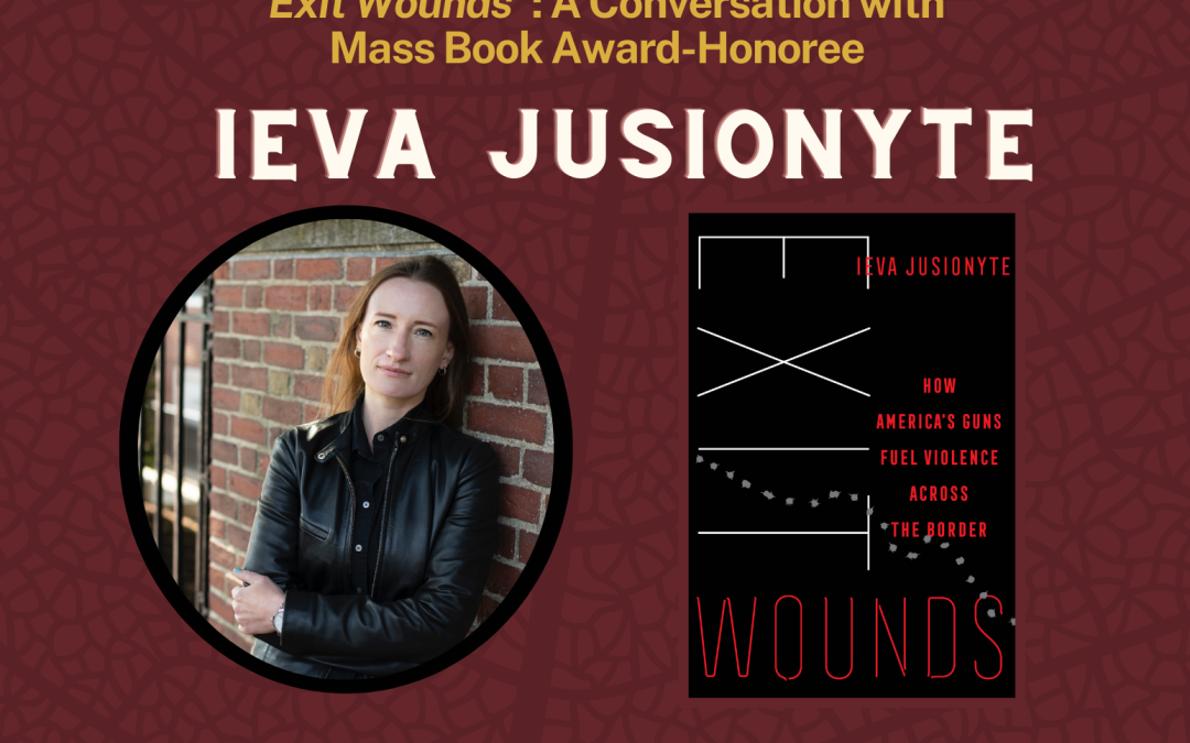 “Exit Wounds”: A Conversation with Ieva Jusionyte