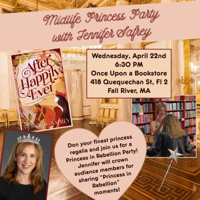 Midlife Princess Party w/ Jennifer Safrey