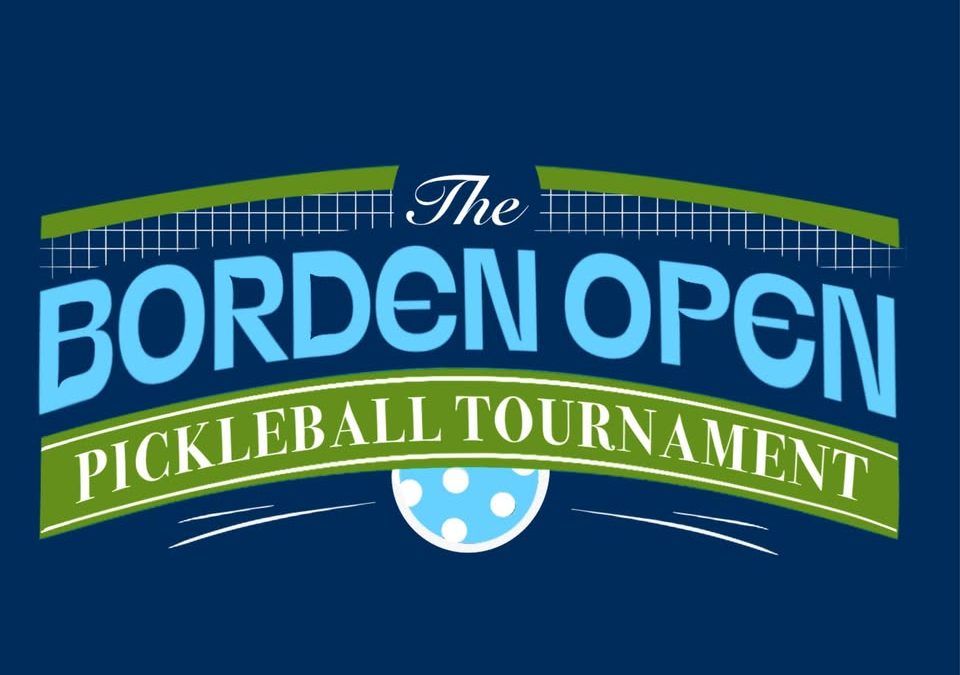 The Borden Open- Pickleball Tournament
