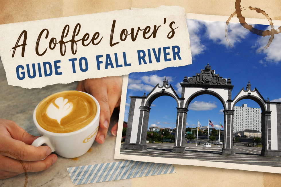 A Coffee Lover's Guide to Fall River