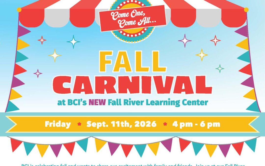 BCI’s NEW Fall River Learning Center Sensory-Friendly Open House & Fall Carnival