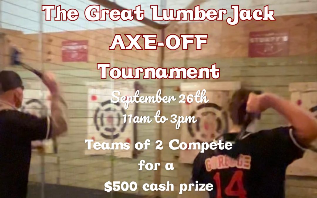 The Great LumberJack AXE Off Tournament
