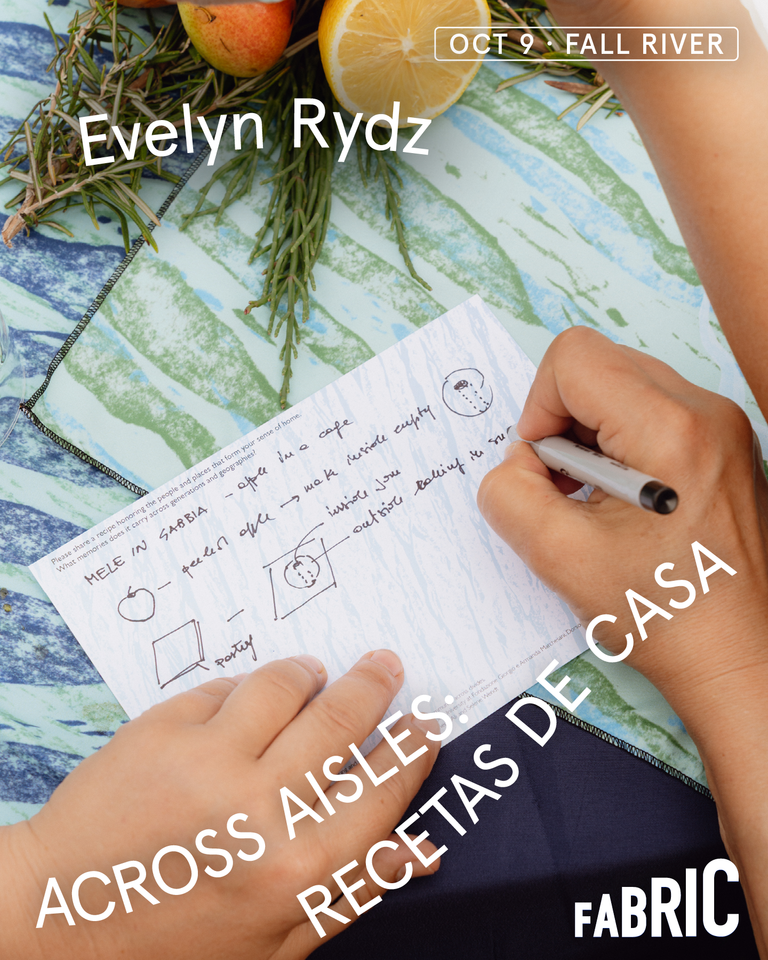 FABRIC Arts Festival - Across Aisles: Recetas de Casa with Evelyn Rydz